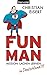 Fun Man: Mission: Lachen lernen in Deutschland by Christian Eisert