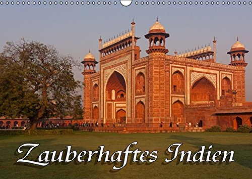 Zauberhaftes Indien (Wandkalender 2016 DIN A3 quer): Indien mit herrlichen Landschaften und lebendigen Städten. (Monatskalender, 14 Seiten) (CALVENDO Orte)