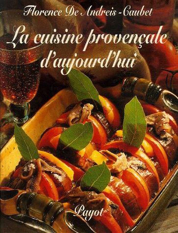La Cuisine provençale d'aujourd'hui en ligne La Cuisine provençale d'aujourd'hui en ligne
