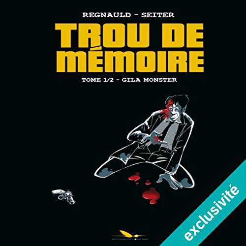Download Gila Monster (Trou de mémoire 1)