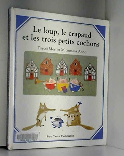 couverture de : Le loup, le crapaud et les trois petits cochons