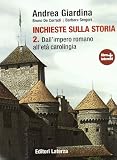 Inchieste sulla storia. Per le Scuole superiori. Con espansione online: 2