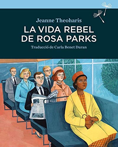 La vida rebel de Rosa Parks (Sembra Llibres, nº38)