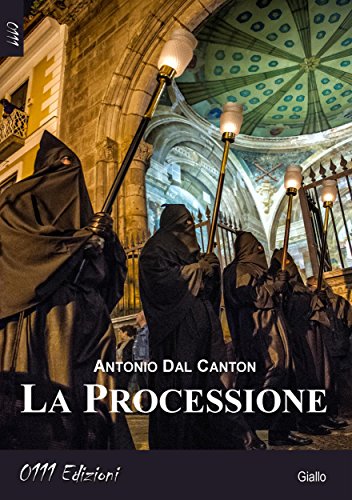 Antonio Dal Canton - La Processione (2016)