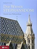 Der Wiener Stephansdom: Porträt eines Wahrzeichens by 