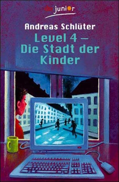 Level 4 Die Stadt Der Kinder Lesetagebuch Level 4: Die Stadt der Kinder (Level 4-Reihe, Band 1) : Schlüter