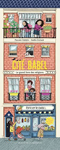 Cité Babel : Le grand livre des religions. Ici on trouve de tout