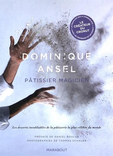 Dominique Ansel: Pâtissier magicien en ligne Dominique Ansel: Pâtissier magicien en ligne