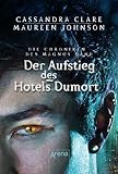 Bücher Neuerscheinungen 2022 - Der Aufstieg des Hotel Dumort von Cassandra Clare