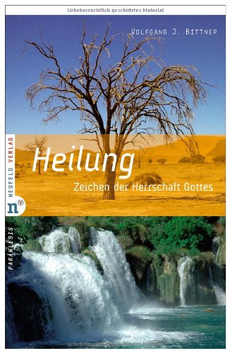 Heilung, Zeichen der Herrschaft Gottes