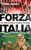 Image de Forza Italia. The fall and rise of italian football