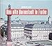 Produktbild Das alte Darmstadt in Farbe (Historischer Bildband)
