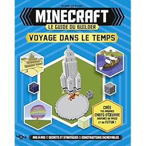 Minecraft - Le guide du builder - Voyage dans le temps