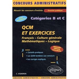 QCM et exercices concours catégories B et C. Français, Culture générale, Mathématiques, Logique, Edition 2003 by Carole Vigneron (2003-02-03) Livre en Ligne QCM et exercices concours catégories B et C. Français, Culture générale, Mathématiques, Logique, Edition 2003 by Carole Vigneron (2003-02-03) Livre en Ligne - Telecharger Ebook
