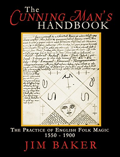 The Cunning Man's Handbook: The Practice of English Folk Magic, 1550-1900 (English Edition) por Jim Baker