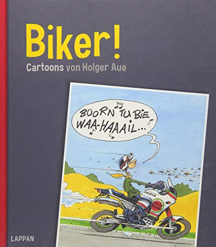 Biker!: Cartoons von Holger Aue