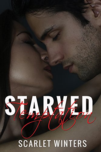 Starved Temptation (Lovers Lust Book 1) (English Edition)