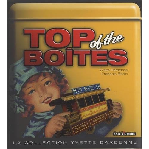 TOP OF THE BOITES  - LA COLLECTION DARDENNE