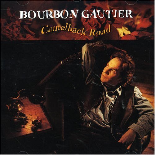 Preisvergleich Produktbild Camelback Road by Gauthier, Bourbon (2001-03-14)