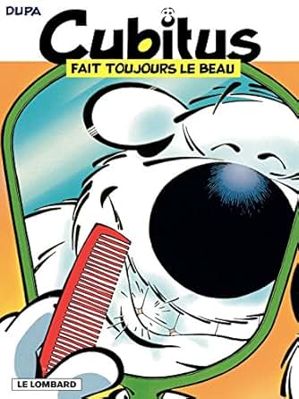 couverture de : Cubitus fait toujours le beau.