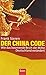 Der China Code: Wie das boomende Reich der Mitte Deutschland verändert by 