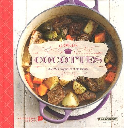Preisvergleich Produktbild Cocottes Le Creuset : Recettes originales et classiques