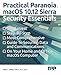 Practical Paranoia: macOS 10.12 Sierra Security Essentials by 