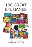 Image de 100 Great EFL Games: Exciting Language Games for Young Learners (English Edition)