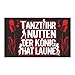 Produktbild Fahne Tanzt ihr Nutten der König hat Laune