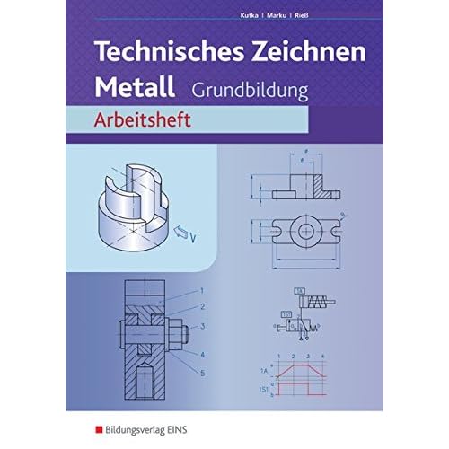 [PDF] Technisches Zeichnen Metall - Grundbildung - Arbeitsheft KOSTENLOS DOWNLOAD