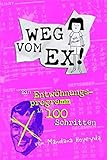 Image de Weg vom Ex: Ein Entwöhnungsprogramm in 100 Schritten