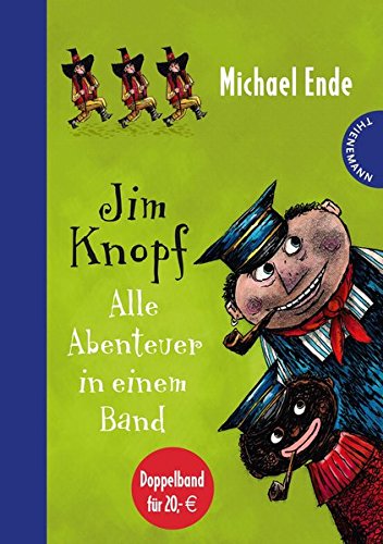 Preisvergleich Produktbild Jim Knopf – Alle Abenteuer in einem Band
