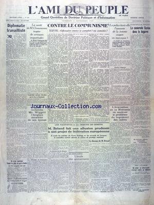 AMI DU PEUPLE (L') [No 492] du 06/09/1929 - LA SANTE DE CLEMENCEAU - CONTRE LE COMMUNISME - LA POLICE TIENT-ELLE L'ASSASSIN DE LA FEMME COUPEE EN MORCEAUX - CHARLES SMADJA - LE CAMARADE CACHIN DANS LA BAGARRE - L'EVACUATION DE LA RHENANIE VA SOULEVER LE PROBLEME DU LOGEMENT DES CADRES - LES PACIFISTES A LA TRIBUNE DE GENEVE - DISCOURS DE BRIAND - LA POLICE RECHERCHE WIGGETT - L'ANGLAIS MEURTRIER DE SON EPOUSE