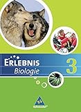 Erlebnis Biologie - Ausgabe 2007 für Hauptschulen in Hessen und Niedersachsen: Schülerband 3 by 