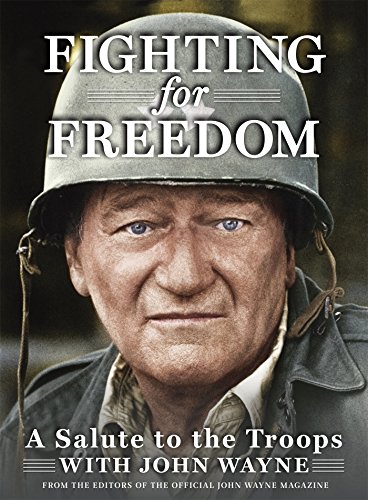Download Fighting for Freedom: A Salute to the Troops with John Wayne