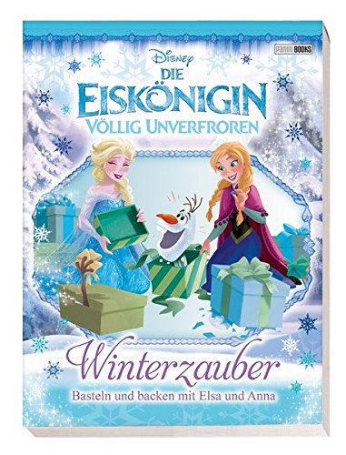 Disney Die Eiskönigin: Winterzauber: Basteln und backen mit Elsa und Anna