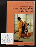 Nuad bo' rarn : Le Massage thaï traditionnel