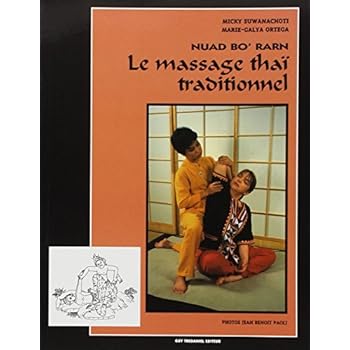 Nuad bo' rarn : Le Massage thaï traditionnel