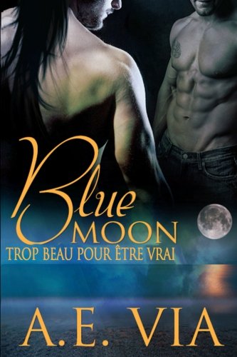 Download Blue Moon: Trop Beau Pour Etre Vrai Download Blue Moon: Trop Beau Pour Etre Vrai