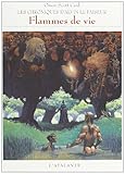 Chroniques d'Alvin le Faiseur, tome 5 : Flammes de vie