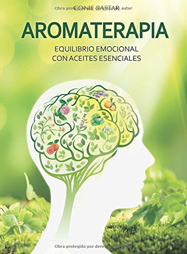 Preisvergleich Produktbild Aromaterapia: Equilibrio emocional con aceites esenciales (Spanish Edition)
