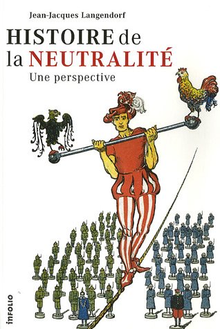 Télécharger Histoire de la neutralité - Une perspective PDF