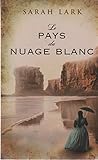 Le pays du nuage blanc