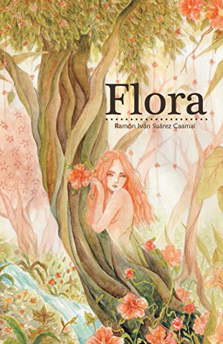 Flora por Ramón Iván Suárez Caamal