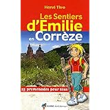 Amazon Fr La Correze Balades Et Randonnees A Pied Et A Vtt Chamina Livres