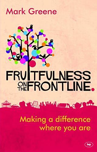 Fruitfulness on the Frontline: Making A Difference Where You Are