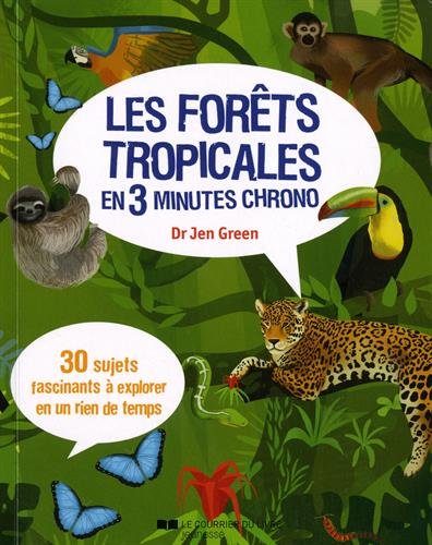 couverture de : Les for&ecirc;ts tropicales en 3 minutes chrono