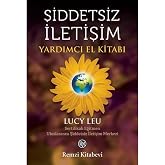 Şiddetsiz İletişim - Yardımcı El Kitabı