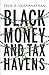 Black Money and Tax Havens RS.176.00