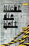 Cover zum Buch Nicht die Welt